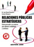 relaciones publicas estrategicas (4ª ed.)-jose daniel barquero-carmen fatima barquero-9788496612228 relaciones publicas estrategicas (4ª ed.)-jose daniel barquero-carmen fatima barquero-9788496612228