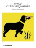 crear en la vanguardia (ebook)-9788496642928 crear en la vanguardia (ebook)-9788496642928