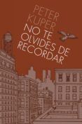 no te olvides de recordar-peter kuper-9788496815728 no te olvides de recordar-peter kuper-9788496815728
