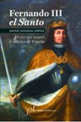 fernando iii el santo: el rey que marco el destino de españa (2ª ed.)-manuel gonzalez jimenez-9788496824928 fernando iii el santo: el rey que marco el destino de españa (2ª ed.)-manuel gonzalez jimenez-9788496824928