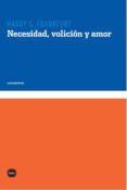 necesidad, volicion y amor-harry g. frankfurt-9788496859128 necesidad, volicion y amor-harry g. frankfurt-9788496859128