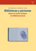 bibliotecas y personas-paz fernandez y fernandez-cuesta-9788497041928 bibliotecas y personas-paz fernandez y fernandez-cuesta-9788497041928
