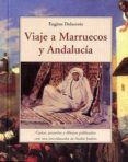 viaje a marruecos y andalucia-eugene delacroix-9788497167628 viaje a marruecos y andalucia-eugene delacroix-9788497167628