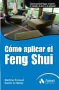 como aplicar el feng shui-martine evraud-sarah le hardy-9788497354028 como aplicar el feng shui martine evraud sarah le hardy 9788497354028