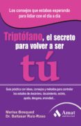 triptofano, el secreto para volver a ser tu-marisa bosqued-baltasar ruiz-roso-9788497355728 triptofano, el secreto para volver a ser tu-marisa bosqued-baltasar ruiz-roso-9788497355728