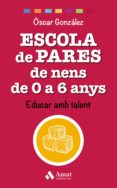 escola de pares de nens de 0 a 6 anys-9788497359528 escola de pares de nens de 0 a 6 anys-9788497359528