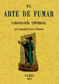 arte de fumar (ed. facsimil)-leopoldo garcia ramon-9788497616928 arte de fumar (ed. facsimil)-leopoldo garcia ramon-9788497616928