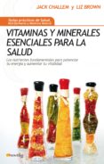 vitaminas y minerales esenciales para la salud (ebook)-jack challem-liz brown-9788497633628 vitaminas y minerales esenciales para la salud (ebook)-jack challem-liz brown-9788497633628