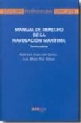 manual de derecho de la navegacion maritima (3ª ed.)-jose luis gabaldon garcia-jose maria ruiz soroa-9788497683128 manual de derecho de la navegacion maritima (3ª ed.)-jose luis gabaldon garcia-jose maria ruiz soroa-9788497683128