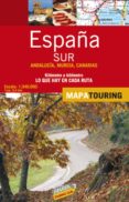 mapa de carreteras (1:340000) de españa sur andalucia y canarias (desplegable)-9788497768528 mapa de carreteras (1:340000) de españa sur andalucia y canarias (desplegable)-9788497768528