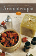aromaterapia: de la magia a la certeza cientifica (3ª ed.)-enrique sanz bascuñana-9788497770828 aromaterapia: de la magia a la certeza cientifica (3ª ed.)-enrique sanz bascuñana-9788497770828