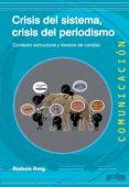 crisis del sistema, crisis del periodismo (ebook)-9788497849128 crisis del sistema, crisis del periodismo (ebook)-9788497849128