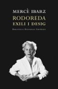 rodoreda: exili i desig-merce ibarz-9788497872928 rodoreda: exili i desig-merce ibarz-9788497872928
