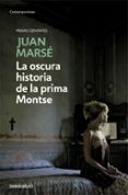 la oscura historia de la prima montse-juan marse-9788497930628 la oscura historia de la prima montse-juan marse-9788497930628