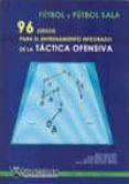 futbol y futbol sala 96 juegos de la tactica ofensiva-javier lopez lopez-9788498232028 futbol y futbol sala 96 juegos de la tactica ofensiva-javier lopez lopez-9788498232028