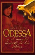 odessa y el mundo secreto de los libros-peter van olmen-9788498416428 odessa y el mundo secreto de los libros-peter van olmen-9788498416428