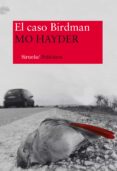 el caso birdman-mo hayder-9788498419528 el caso birdman-mo hayder-9788498419528