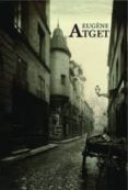 (pe) eugene atget. paris 1898-1924 (ingles)-9788498443028 (pe) eugene atget. paris 1898-1924 (ingles)-9788498443028