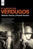 el alma de los verdugos (incluye dvd)-vicente romero-baltasar garzon real-9788498670028 el alma de los verdugos (incluye dvd)-vicente romero-baltasar garzon real-9788498670028