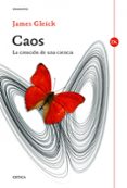 caos: la creacion de una ciencia-james gleick-9788498923728 caos: la creacion de una ciencia-james gleick-9788498923728