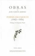 o.c. juan ramon jimenez: poesia escojida vi (1942-1954)-juan ramon jimenez-9788498950328 o.c. juan ramon jimenez: poesia escojida vi (1942-1954)-juan ramon jimenez-9788498950328