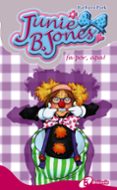 junie b. jones fa por, apa!-barbara park-9788499065328 junie b. jones fa por, apa!-barbara park-9788499065328