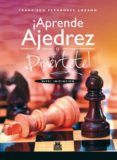 aprende ajedrez y diviertete-francis fernandez lozano-9788499101828 aprende ajedrez y diviertete-francis fernandez lozano-9788499101828