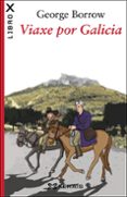 viaxe por galicia-george borrow-9788499149028 viaxe por galicia-george borrow-9788499149028