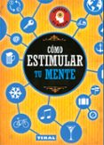 como estimular tu mente-9788499284828 como estimular tu mente-9788499284828