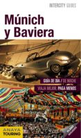 munich y baviera 2014 (intercity guides)-9788499356228 munich y baviera 2014 (intercity guides)-9788499356228