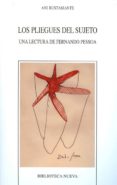 los pliegues del sujeto: una lectura de fernando pessoa-ani bustamante-9788499401928 los pliegues del sujeto: una lectura de fernando pessoa-ani bustamante-9788499401928