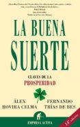 la buena suerte (ebook)-fernando trias de bes-alex rovira-9788499443928 la buena suerte (ebook)-fernando trias de bes-alex rovira-9788499443928