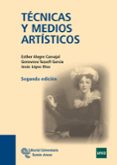 tecnicas y medios artisticos-esther alegre carvajal-genoveva tusell garcia-9788499610528 tecnicas y medios artisticos-esther alegre carvajal-genoveva tusell garcia-9788499610528
