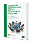 estrategias de diplomacia cultural en un mundo interpolar-elisa gavari starkie-francisco j. rodriguez jimenez-9788499611228 estrategias de diplomacia cultural en un mundo interpolar-elisa gavari starkie-francisco j. rodriguez jimenez-9788499611228