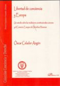 libertad de conciencia y europa. un estudio sobre las tradiciones constitucionales comunes y el convenio europea de derechos humanos (ebook)-9788499826028 libertad de conciencia y europa. un estudio sobre las tradiciones constitucionales comunes y el convenio europea de derechos humanos (ebook)-9788499826028