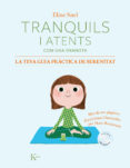 tranquils i atents com una granota: la teva guia pràctica de sere nitat-eline snel-9788499886428 tranquils i atents com una granota: la teva guia pràctica de sere nitat-eline snel-9788499886428