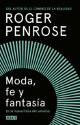 moda, fe y fantasia en la nueva fisica del universo (ebook)-9788499928128 moda, fe y fantasia en la nueva fisica del universo (ebook)-9788499928128
