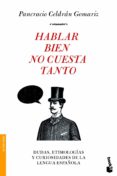 hablar bien no cuesta tanto-pancracio celdran-9788499980928 hablar bien no cuesta tanto-pancracio celdran-9788499980928