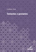 Descargar el formato pdf de ebooks TENTANTES E GESTANTES
				EBOOK (edición en portugués) 9788539638628