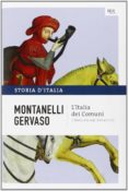 storia d italia (vol.2): l italia dei comuni. il medio evo dal 1000 al 1250-indro montanelli-roberto gervaso-9788817044028 storia d italia (vol.2): l italia dei comuni. il medio evo dal 1000 al 1250-indro montanelli-roberto gervaso-9788817044028