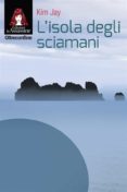 Descarga gratuita bookworm para Android móvil L'ISOLA DEGLI SCIAMANI PDF de  (Spanish Edition) 9788894979428