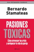 pasiones tóxicas (ebook)-bernardo stamateas-9789504925828 pasiones tóxicas (ebook)-bernardo stamateas-9789504925828