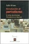introduccion al periodismo: el oficio de informar. periodismo en internet-julio orione-9789505152728 introduccion al periodismo: el oficio de informar. periodismo en internet-julio orione-9789505152728