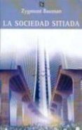la sociedad sitiada-zygmunt bauman-9789505576128 la sociedad sitiada-zygmunt bauman-9789505576128