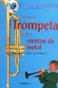 EL JOVEN MUSICO: APRENDE TROMPETA Y LOS VIENTOS DE METAL-1110090-otro-formato