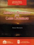 ambiente y desarrollo en el caribe colombiano. ensayos y monografias (ebook)-9789586832328 ambiente y desarrollo en el caribe colombiano. ensayos y monografias (ebook)-9789586832328
