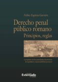 derecho penal publico romano. principios y reglas (ebook)-9789587723328 derecho penal publico romano. principios y reglas (ebook)-9789587723328