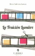 la traicion lumiere-daniel salanova garrosa-9789895172528 la traicion lumiere-daniel salanova garrosa-9789895172528