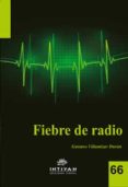 fiebre de radio (ebook)-9789978551028 fiebre de radio (ebook)-9789978551028