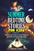 Descargar libros electrónicos de Amazon SUMMER BEDTIME STORIES FOR KIDS (2 BOOKS IN 1). STORIES TO READ TO YOUR BABY TO GET HIM TO SLEEP AND RELAX in Spanish de 